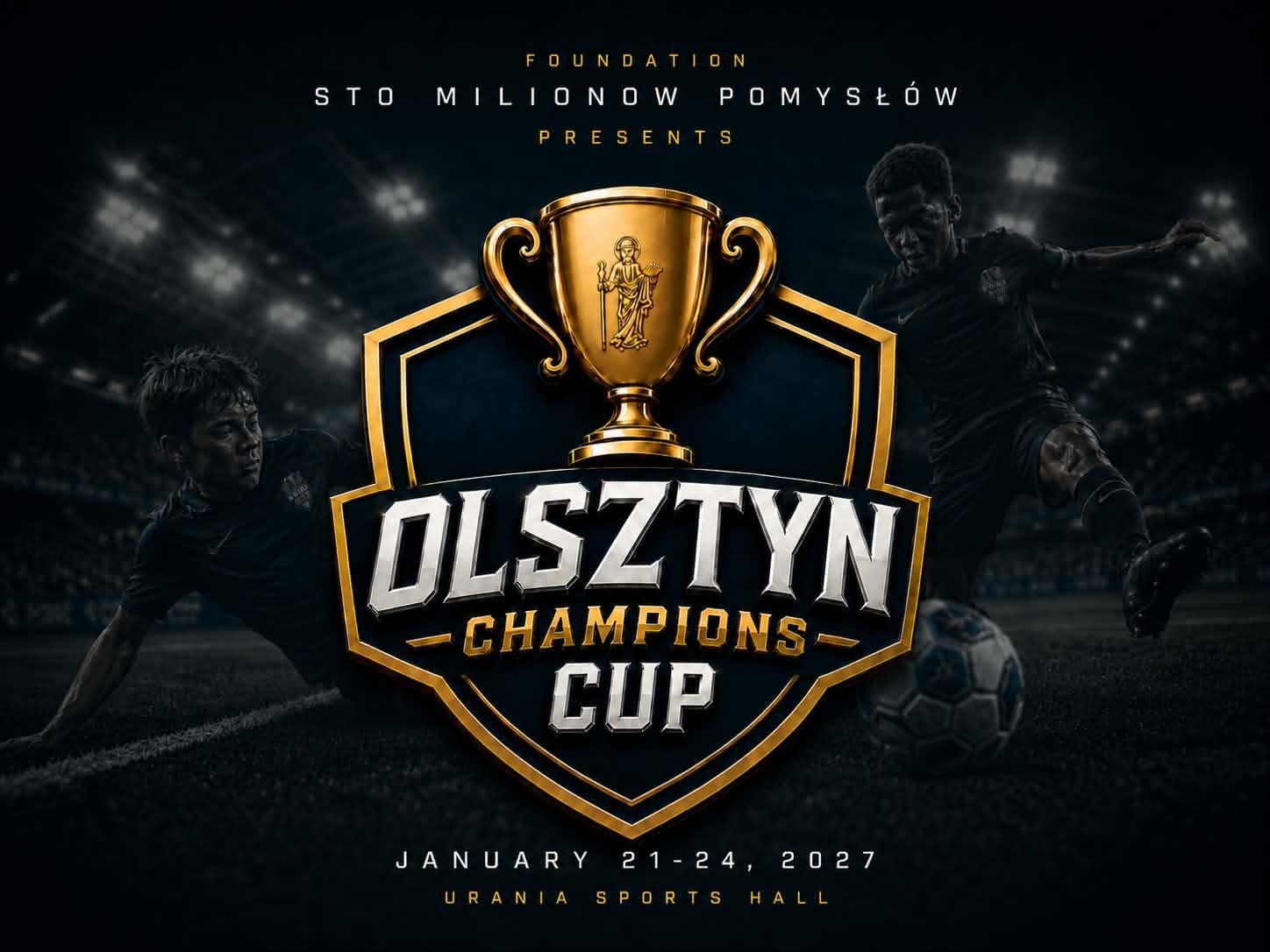 Olsztyn Champions Cup — 21–24 stycznia 2027, Hala Urania w Olsztynie. Plakat turnieju ze złotym pucharem.